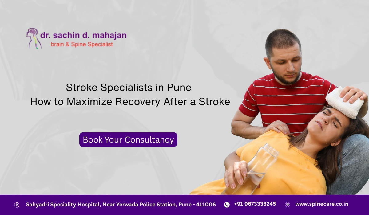 Stroke Specialists in Pune How to Maximize Recovery After a Stroke