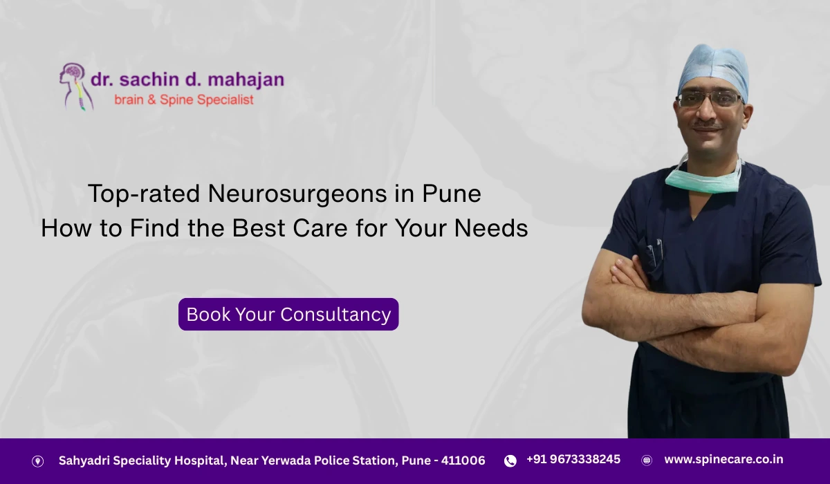 Top-rated Neurosurgeons in Pune How to Find the Best Care for Your Needs