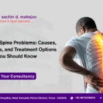 Common Spine Problems Causes, Symptoms, and Treatment Options You Should Know