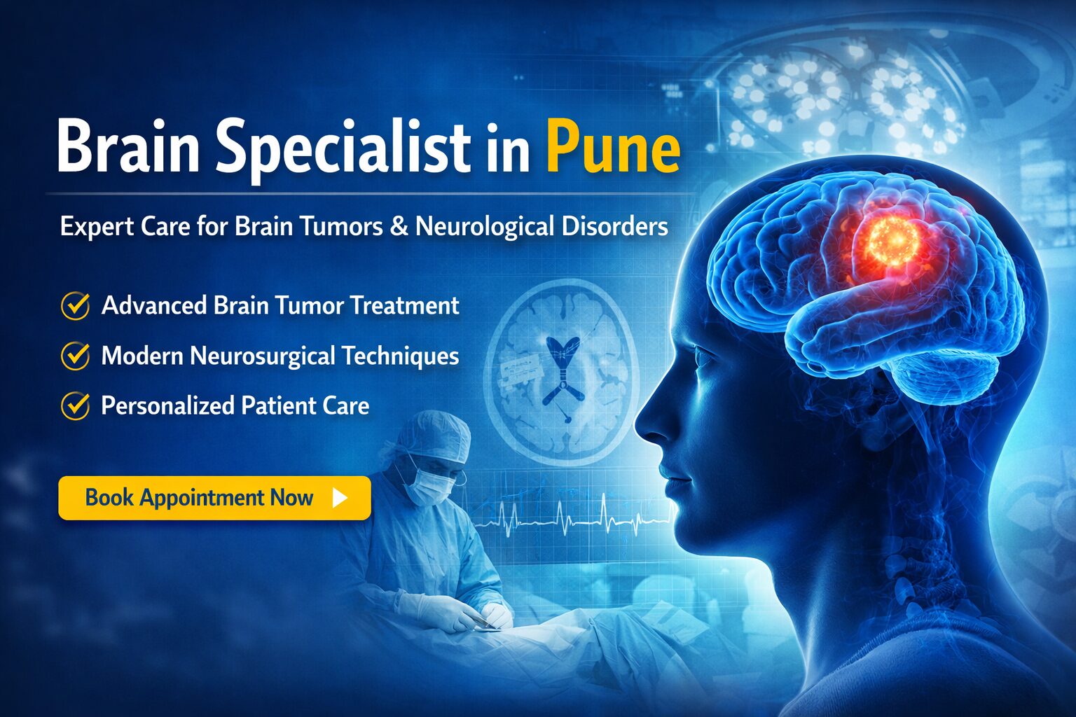 Brain specialist in Pune providing advanced brain tumor treatment and modern neurosurgical care.